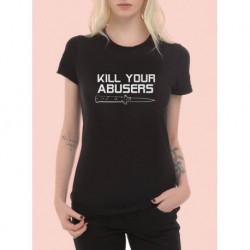 Kill Your Abusers T shirt...