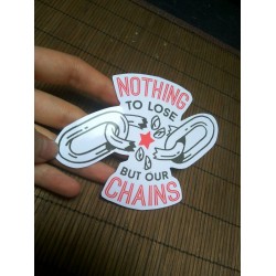 Nothing to lose but our chains Marx sticker