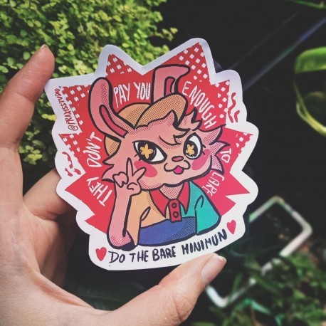 They don't pay you enough to care, do the bare minimun bunny sticker