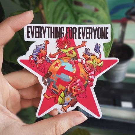 Everything for everyone sticker