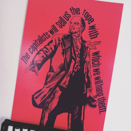 The capitalists will sell us the rope with which we will hang them lenin a4 print poster