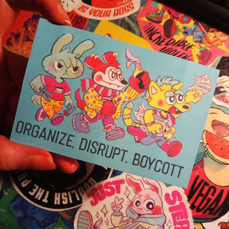Sticker Organize, disrupt, boycott